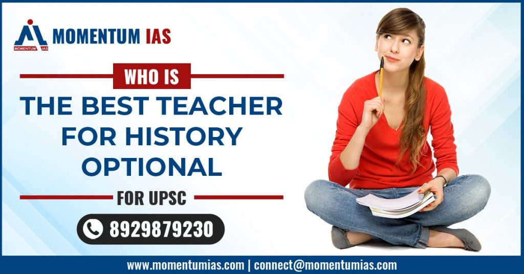 Best teacher for history optional for the UPSC in Delhi
