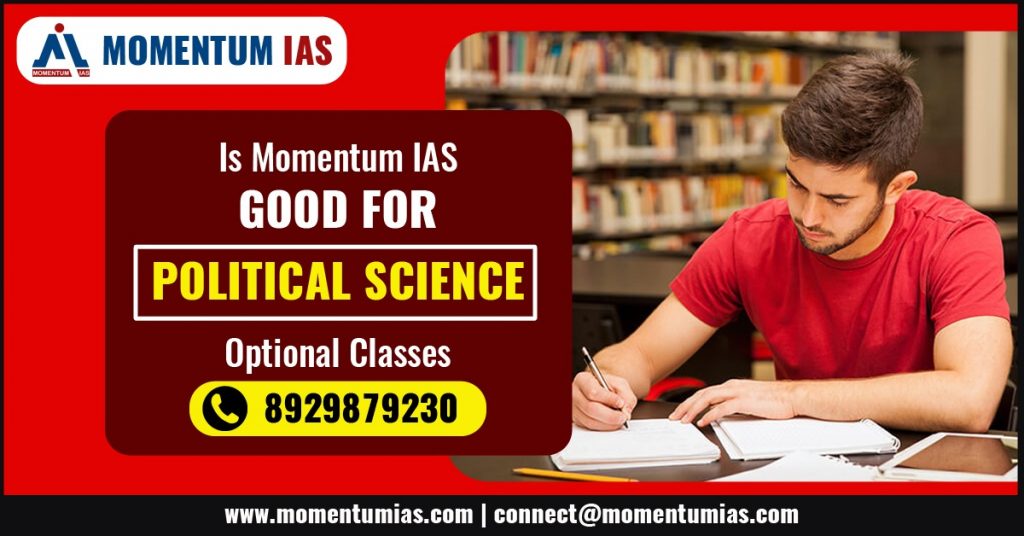 Is Momentum IAS Good for Political Science Optional Classes